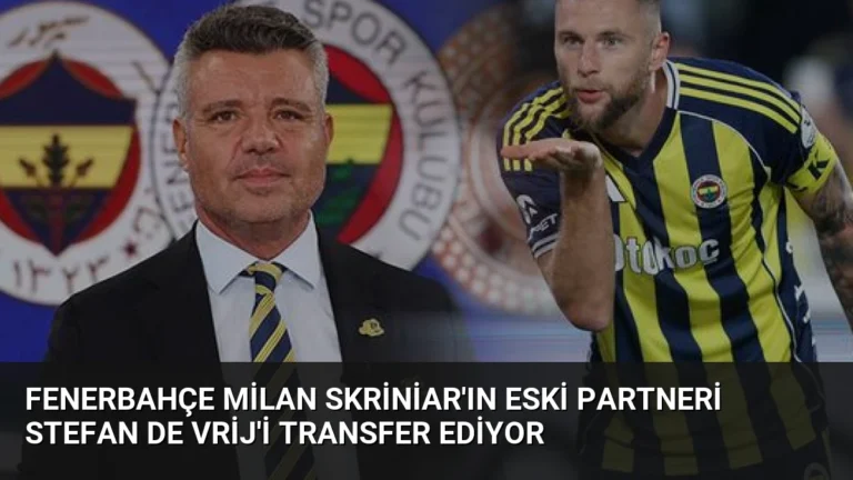 Fenerbahçe Milan Skriniar’ın Eski Partneri Stefan de Vrij’i Transfer Ediyor