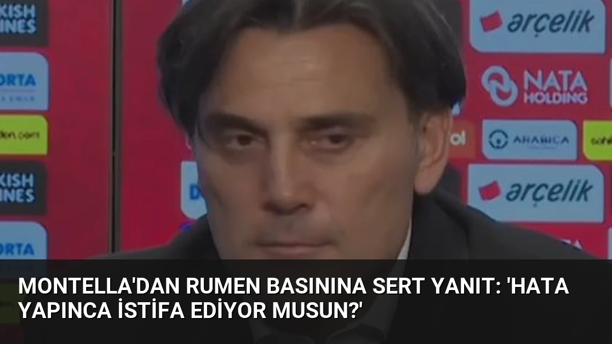 Montella’dan Rumen Basınına Sert Yanıt: ‘Hata Yapınca İstifa Ediyor musun?’