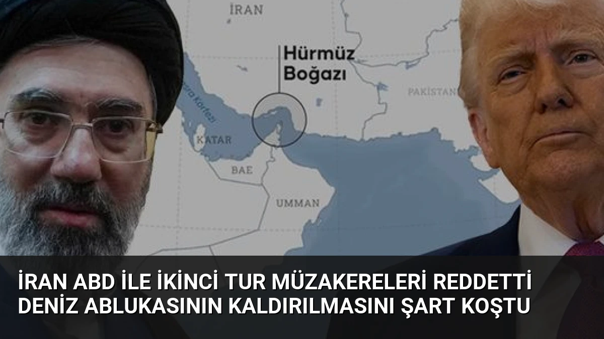 İran ABD ile İkinci Tur Müzakereleri Reddetti Deniz Ablukasının Kaldırılmasını Şart Koştu