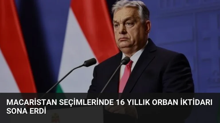 Macaristan Seçimlerinde 16 Yıllık Orban İktidarı Sona Erdi