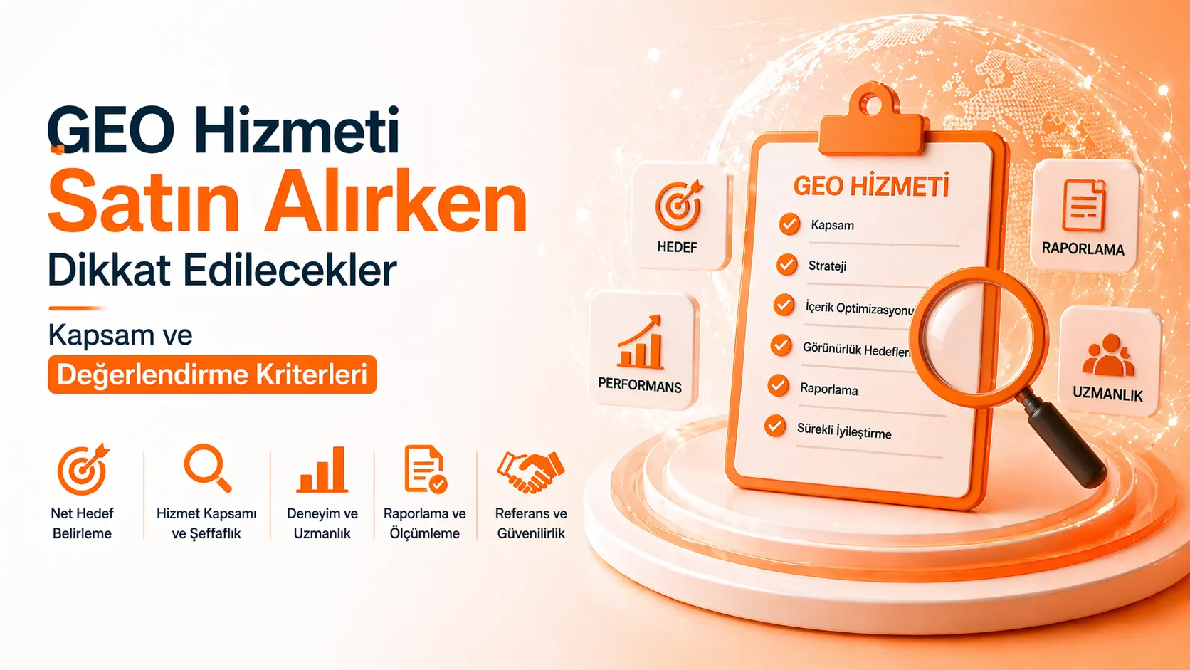 GEO Hizmeti Satın Alırken Dikkat Edilecekler Kapsam ve Değerlendirme Kriterleri