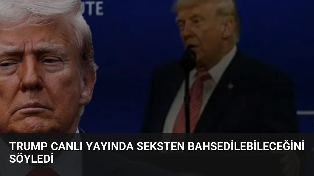 Trump Canlı Yayında Seksten Bahsedilebileceğini Söyledi