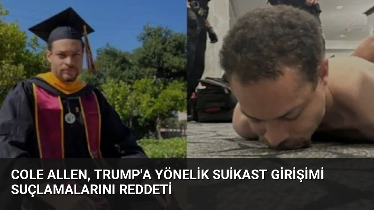 Cole Allen, Trump’a Yönelik Suikast Girişimi Suçlamalarını Reddeti