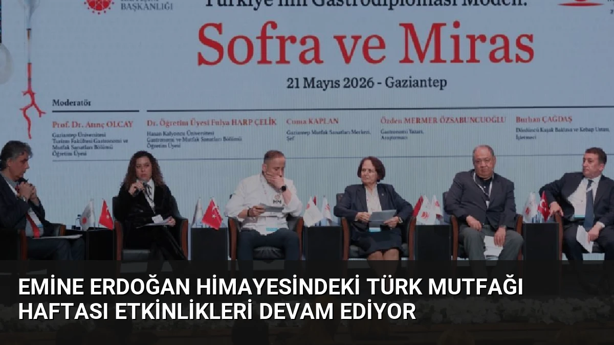 Emine Erdoğan Himayesindeki Türk Mutfağı Haftası Etkinlikleri Devam Ediyor
