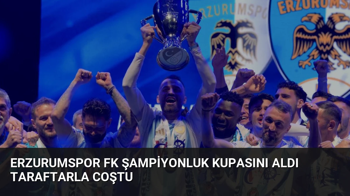 Erzurumspor FK Şampiyonluk Kupasını Aldı Taraftarla Coştu