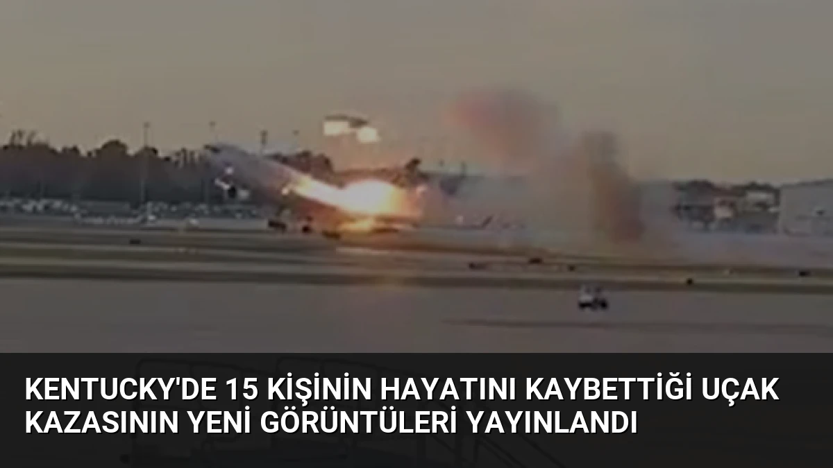 Kentucky’de 15 Kişinin Hayatını Kaybettiği Uçak Kazasının Yeni Görüntüleri Yayınlandı
