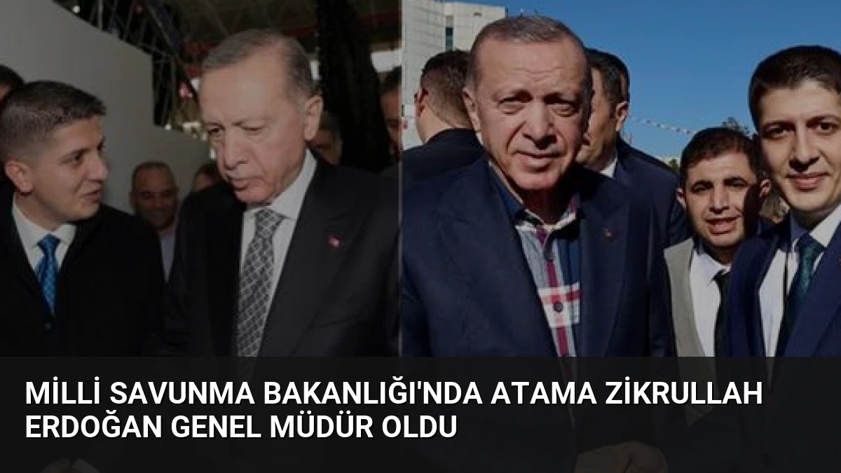 Milli Savunma Bakanlığı’nda Atama Zikrullah Erdoğan Genel Müdür Oldu