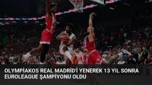 Olympiakos Real Madrid’i Yenerek 13 Yıl Sonra EuroLeague Şampiyonu Oldu