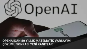 OpenAI’dan 80 Yıllık Matematik Varsayımı Çözümü Sonrası Yeni Kanıtlar
