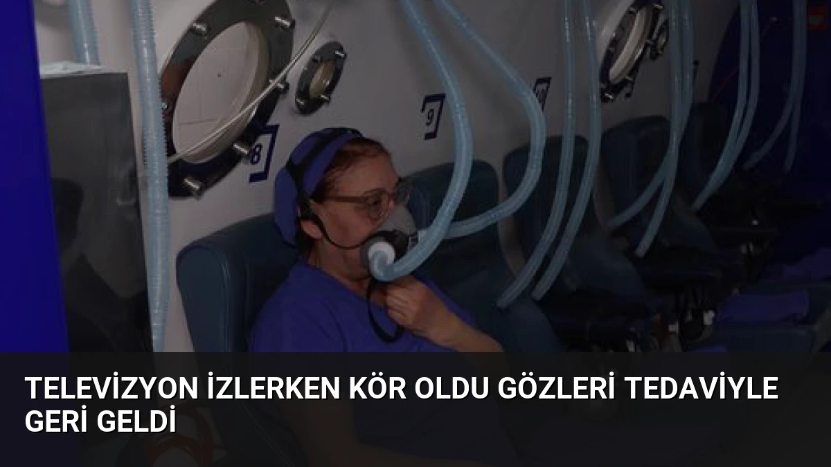 Televizyon İzlerken Kör Oldu Gözleri Tedaviyle Geri Geldi
