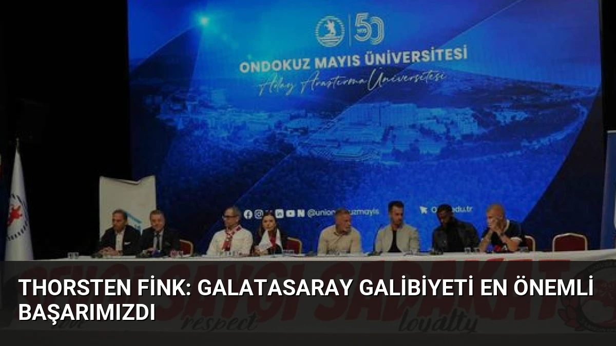 Thorsten Fink: Galatasaray Galibiyeti En Önemli Başarımızdı