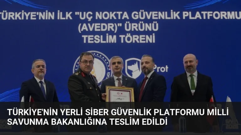 Türkiye’nin Yerli Siber Güvenlik Platformu Milli Savunma Bakanlığına Teslim Edildi