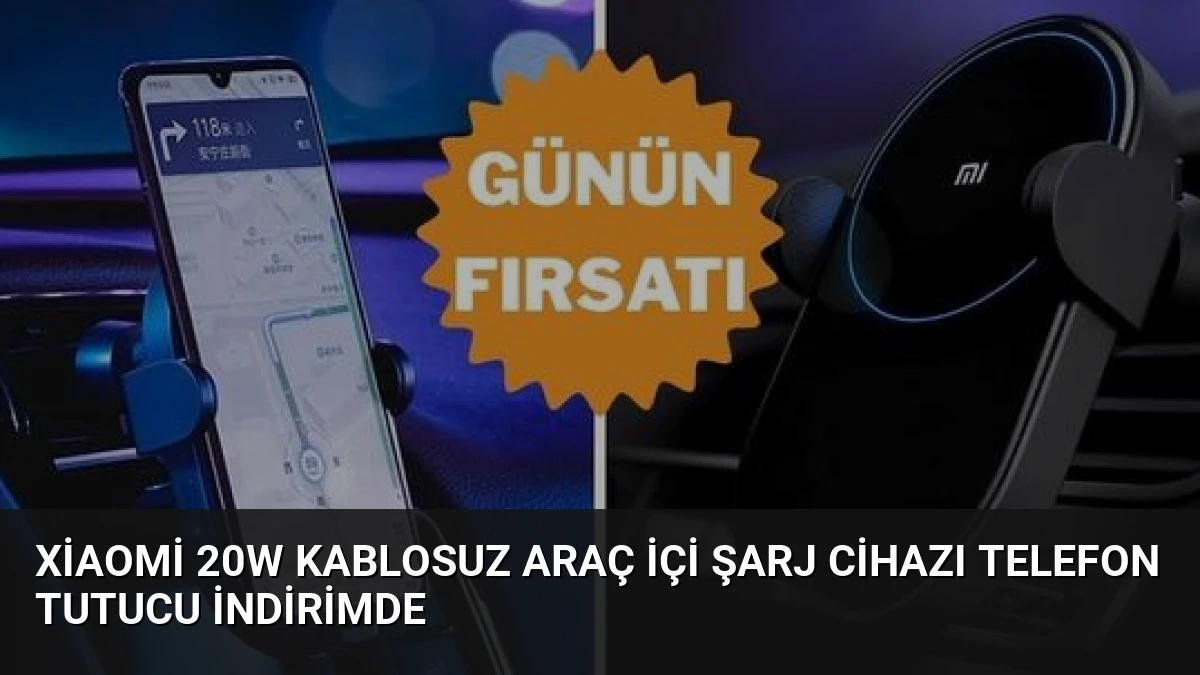 Xiaomi 20W Kablosuz Araç İçi Şarj Cihazı Telefon Tutucu İndirimde