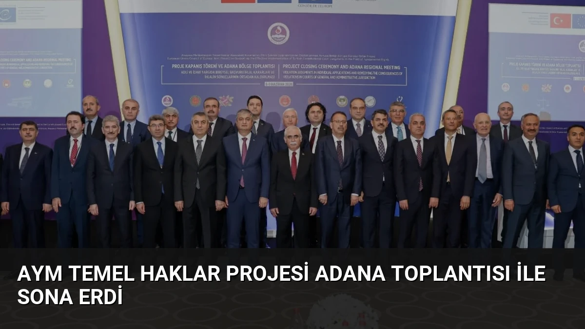 AYM Temel Haklar Projesi Adana Toplantısı ile Sona Erdi