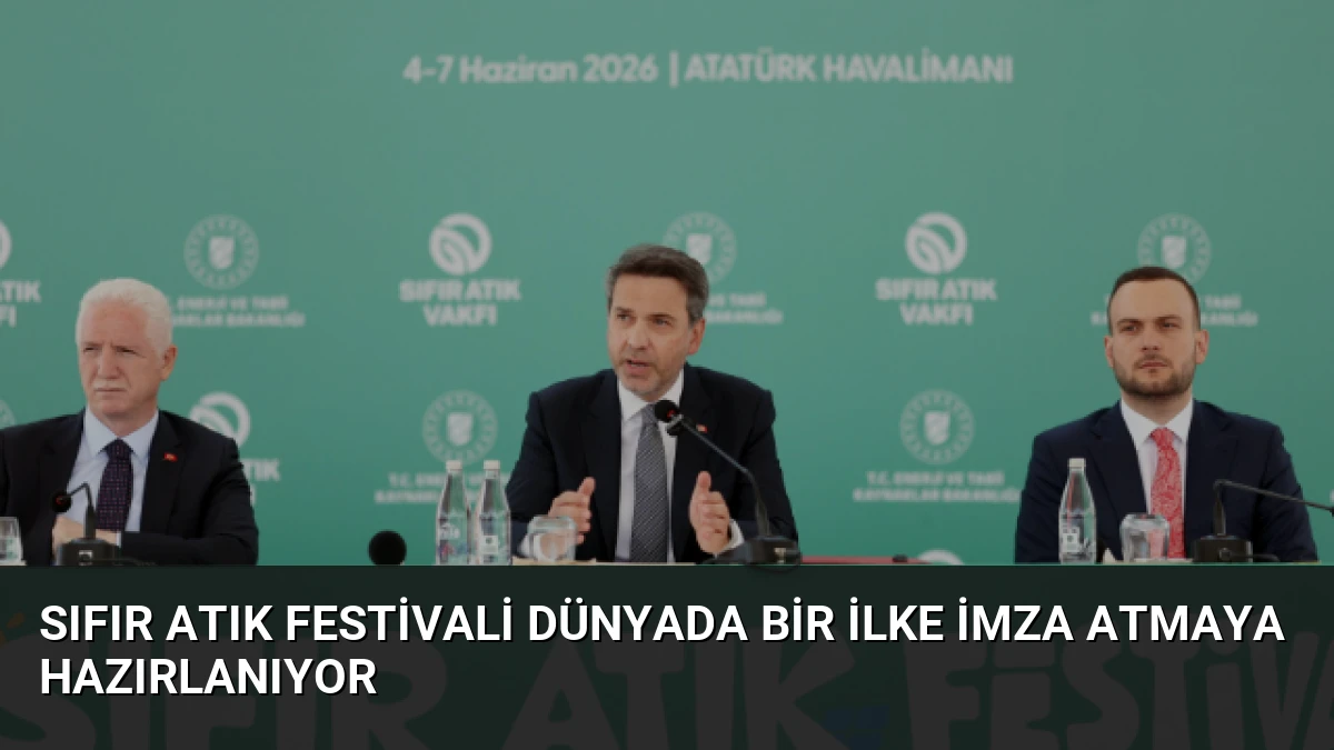 Sıfır Atık Festivali Dünyada Bir İlke İmza Atmaya Hazırlanıyor