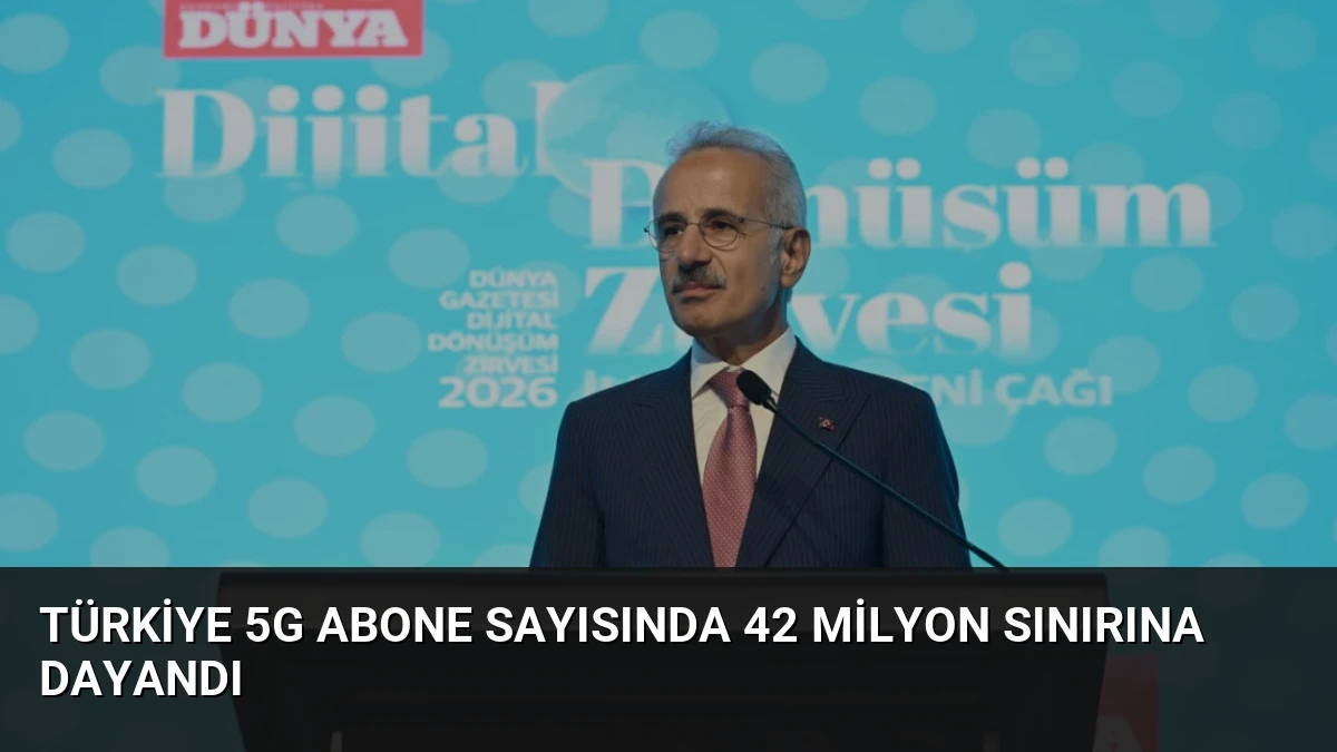 Türkiye 5G Abone Sayısında 42 Milyon Sınırına Dayandı