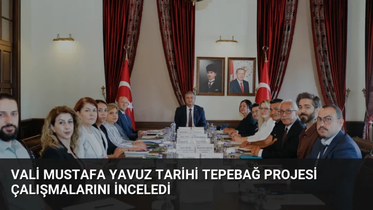 Vali Mustafa Yavuz Tarihi Tepebağ Projesi Çalışmalarını İnceledi