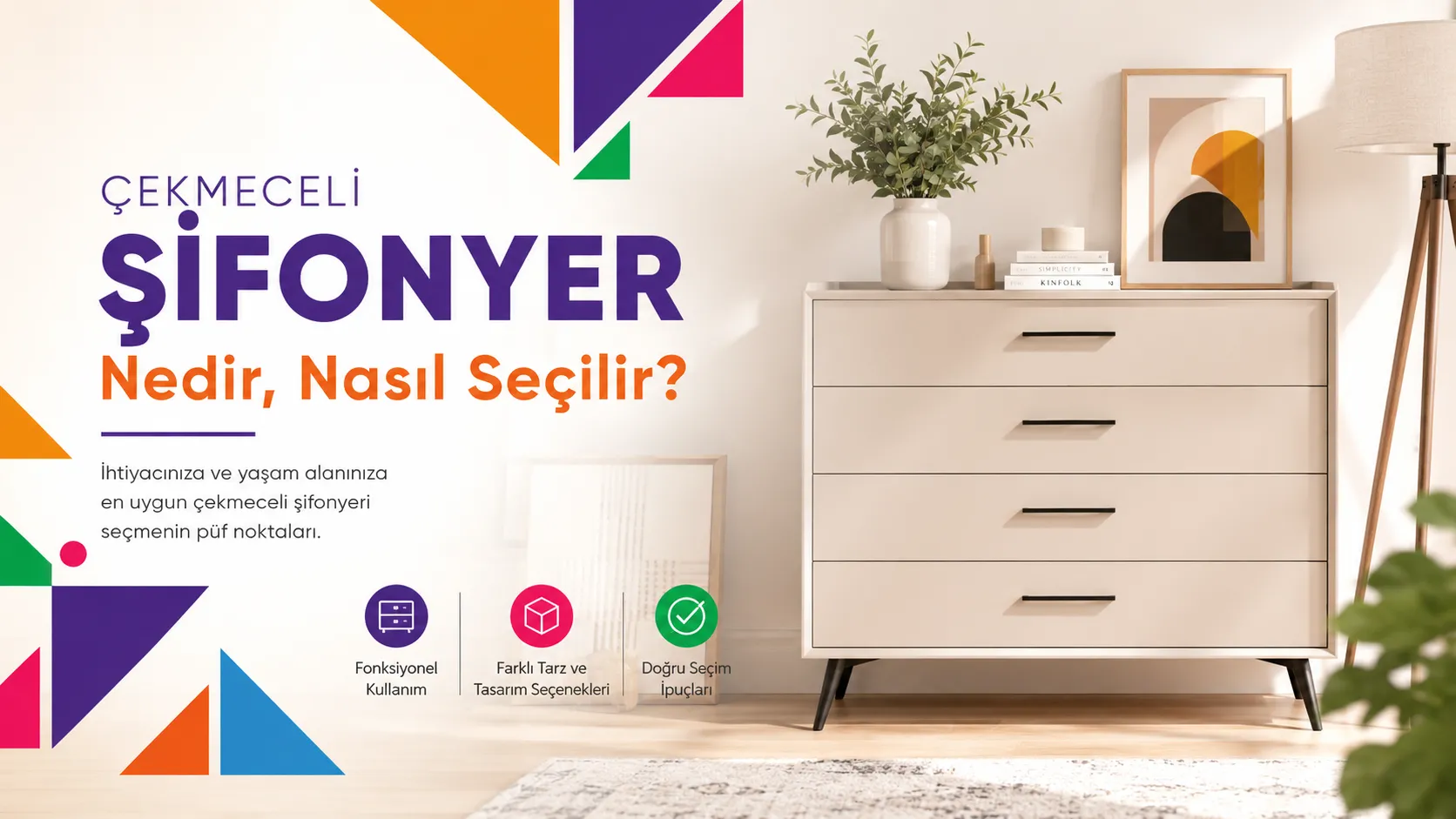 Çekmeceli Şifonyer Nedir, Nasıl Seçilir?