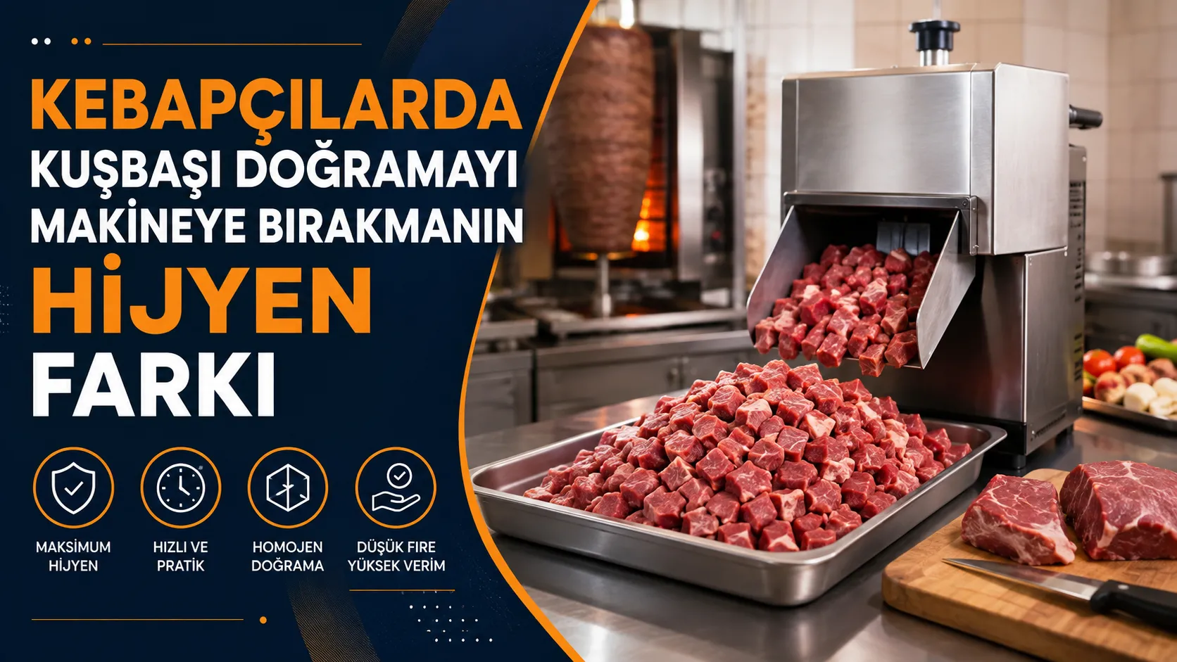 Kebapçılarda Kuşbaşı Doğramayı Makineye Bırakmanın Hijyen Farkı