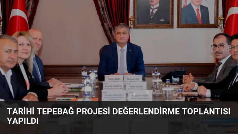 Tarihi Tepebağ Projesi Değerlendirme Toplantısı Yapıldı