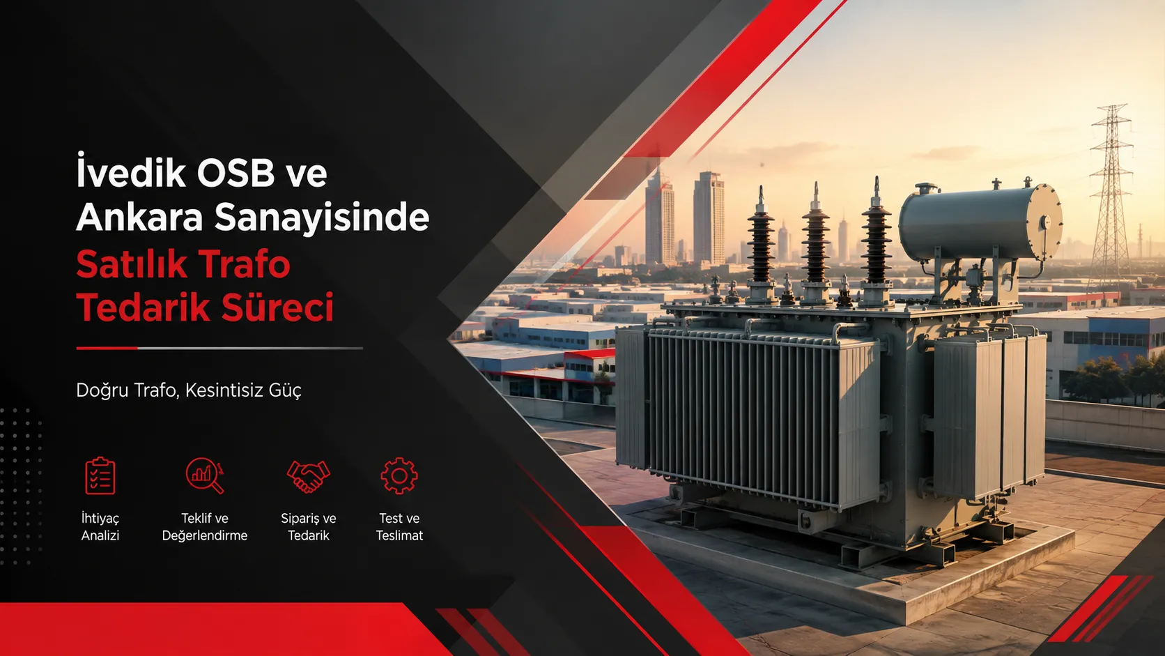 İvedik OSB ve Ankara Sanayisinde Satılık Trafo Tedarik Süreci