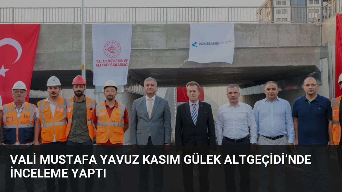 Vali Mustafa Yavuz Kasım Gülek Altgeçidi’nde İnceleme Yaptı