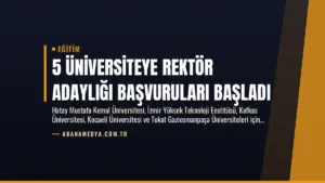 5 Üniversiteye Rektör Adaylığı Başvuruları Başladı