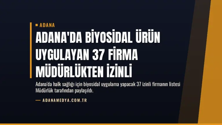 Adana'da Biyosidal Ürün Uygulayan 37 Firma Müdürlükten İzinli