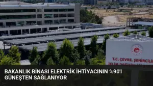 Bakanlık Binası Elektrik İhtiyacının 'ı Güneşten Sağlanıyor