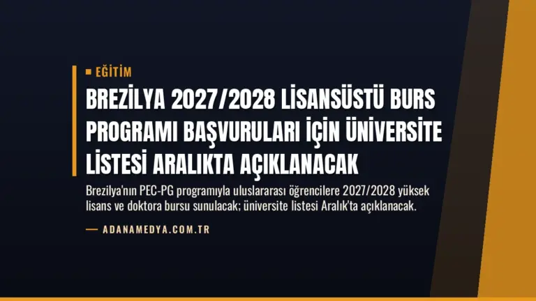 Brezilya 2027/2028 Lisansüstü Burs Programı Başvuruları İçin Üniversite Listesi Aralıkta Açıklanacak