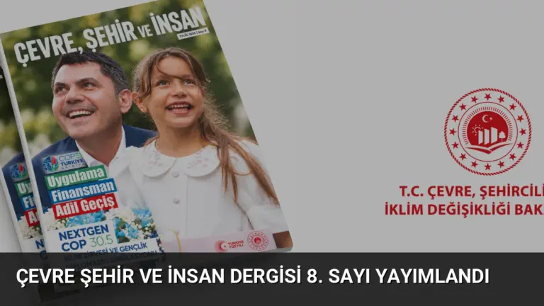 Çevre Şehir ve İnsan Dergisi 8. Sayı Yayımlandı