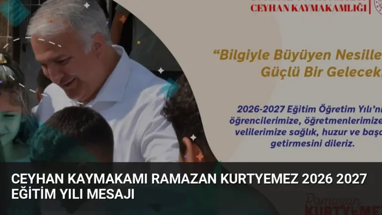 Ceyhan Kaymakamı Ramazan Kurtyemez 2026 2027 Eğitim Yılı Mesajı