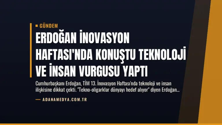Erdoğan İnovasyon Haftası’nda Konuştu Teknoloji ve İnsan Vurgusu Yaptı