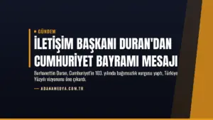 İletişim Başkanı Duran'dan Cumhuriyet Bayramı mesajı
