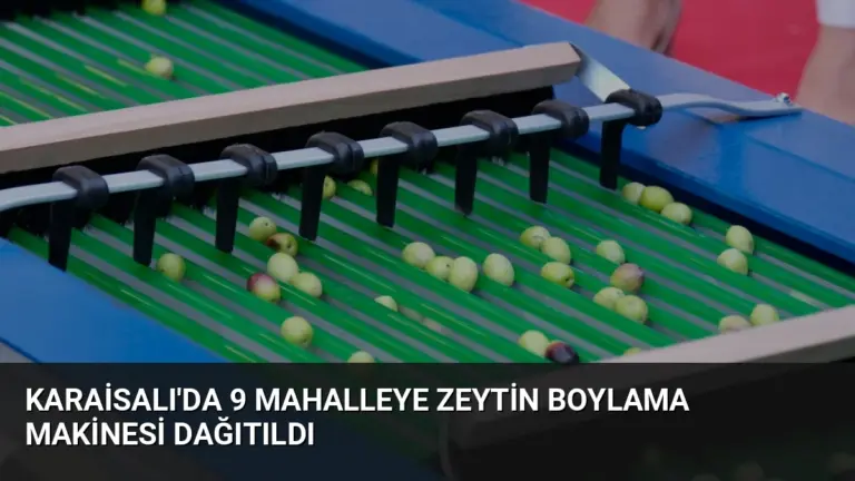 Karaisalı'da 9 Mahalleye Zeytin Boylama Makinesi Dağıtıldı