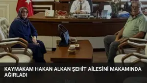 Kaymakam Hakan Alkan Şehit Ailesini Makamında Ağırladı
