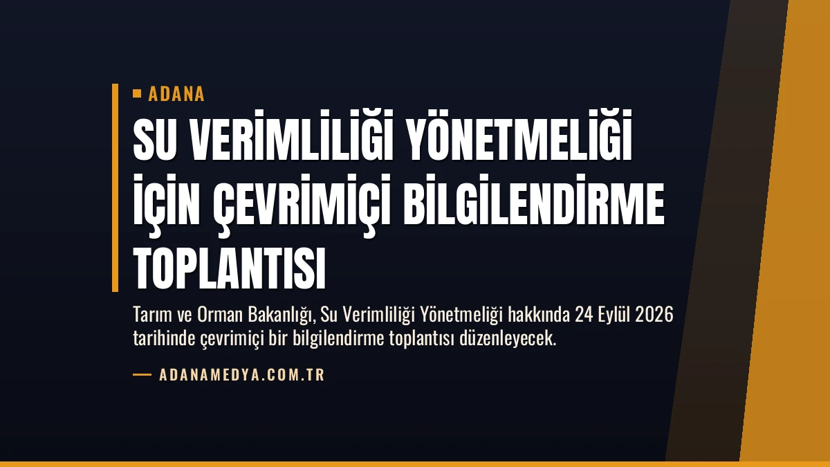 Su Verimliliği Yönetmeliği İçin Çevrimiçi Bilgilendirme Toplantısı