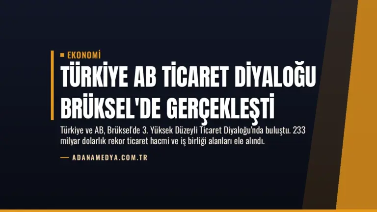 Türkiye AB Ticaret Diyaloğu Brüksel’de Gerçekleşti
