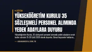 Yükseköğretim Kurulu 35 Sözleşmeli Personel Alımında Yedek Adaylara Duyuru